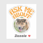 Vraag me over met aangepaste hond- of kattenfoto sticker (Vel)