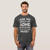 Vraag me over mijn ADHD-bewustzijn grappige citate T-shirt (Voorkant volledig)