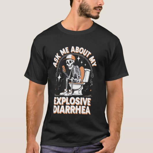 Vraag Me Over Mijn Explosieve Diarree T-shirt (Voorkant)