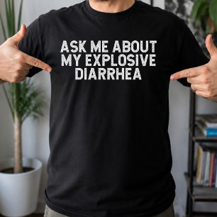 Vraag Me Over Mijn Explosieve Diarree Vintage Grap T-shirt