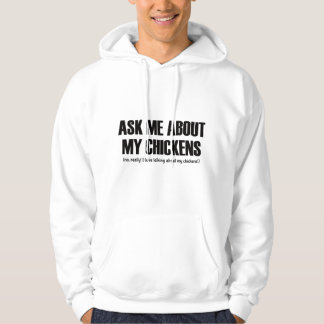 Vraag Me Over Mijn Kippen Liefst Praten Over Kippe Hoodie