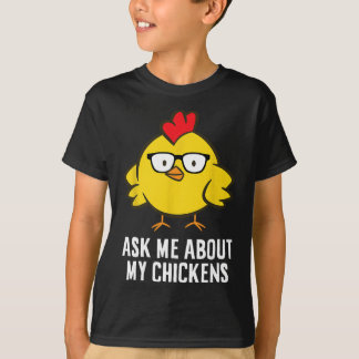 Vraag Me Over Mijn Kippen T-shirt