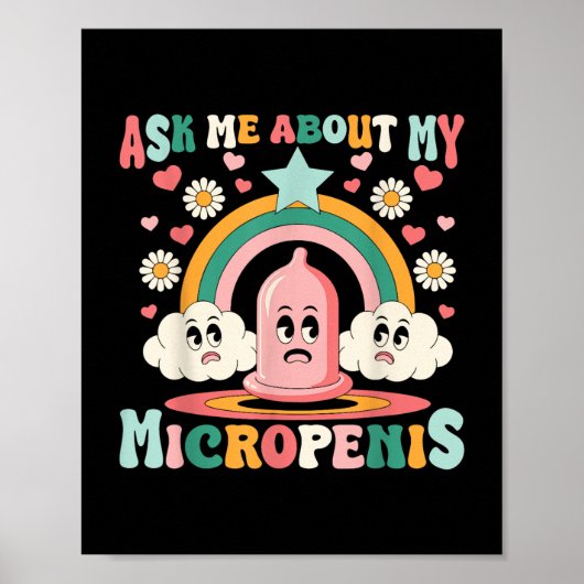 Vraag me over mijn micropenis grappige ongepaste a poster (Voorkant)