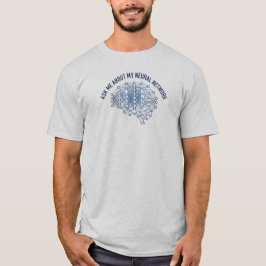 Vraag Me Over Mijn Neurale Netwerk AI Machine Lear T-shirt