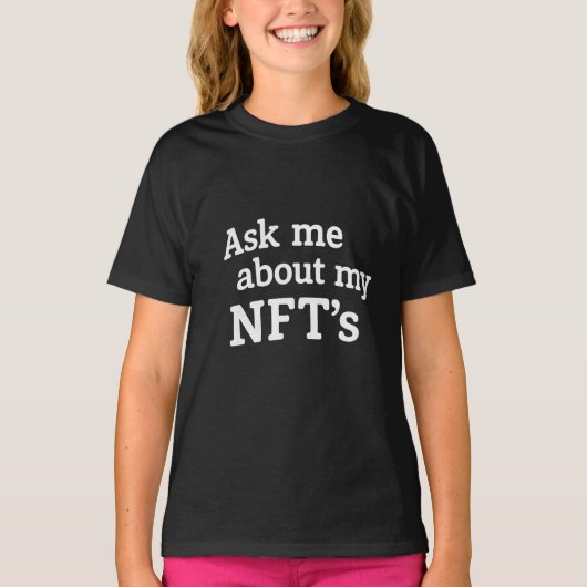 Vraag me over mijn nft's t-shirt (Voorkant)