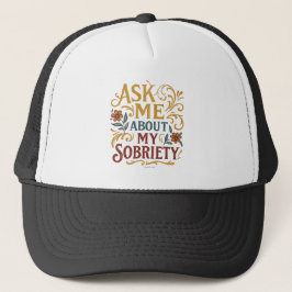 Vraag me over mijn nuchterheid - trucker pet