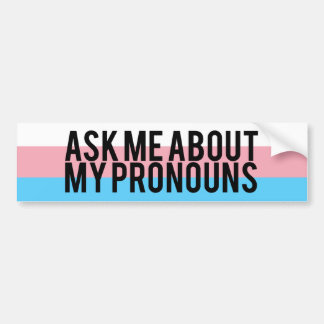 Vraag Me Over Mijn Voornaamwoorden Bumpersticker