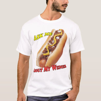 "Vraag me over mijn Weiner" T-shirt