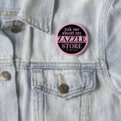 Vraag me over mijn Zazzle winkel Ronde Button 5,7 Cm (In situ)