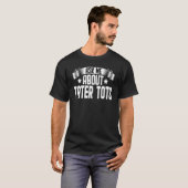Vraag me over Tater Tots Tater Tots Tots Tots T-shirt (Voorkant volledig)