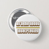 Vraag me over tolken ronde button 5,7 cm (Voorkant /achterkant)