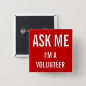 Vraag me rood | Aangepaste vrijwilligersbadge Vierkante Button 5,1 Cm (Voorkant /achterkant)