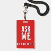 Vraag me Rood Wit Ik ben een vrijwilliger Badge (Front with Lanyard)