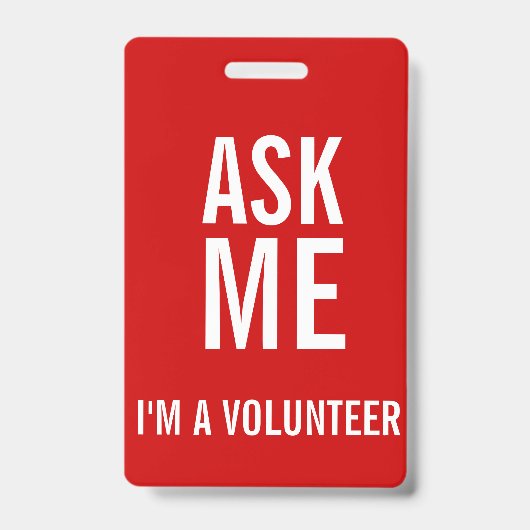 Vraag me Rood Wit Ik ben een vrijwilliger Badge (Front)