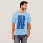 Vraag me Shirt (voor lichte kleuren) (Voorkant volledig)