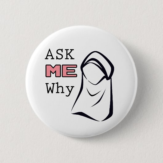 Vraag me waarom (Hijab) Ronde Button 5,7 Cm (Voorkant)