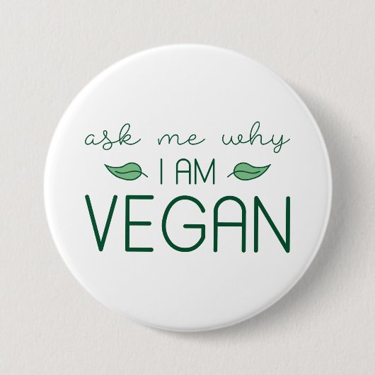Vraag me waarom ik Vegan ben Ronde Button 7,6 Cm (Voorkant)