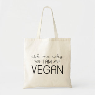 Vraag me waarom ik Vegan ben Tote Bag