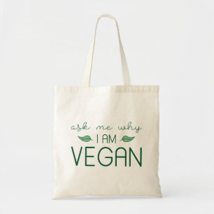 Vraag me waarom ik Vegan ben Tote Bag