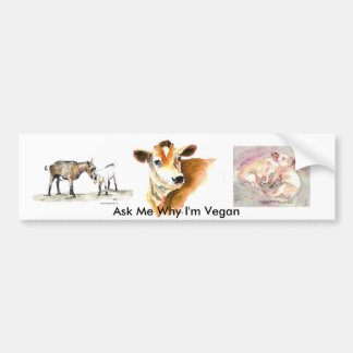 Vraag me waarom ik Vegan bumper sticker ben