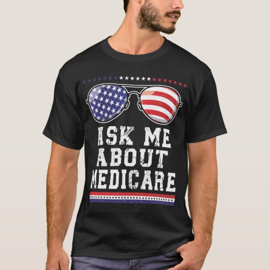 Vraag me wat de broker Quote van de Medicare Insur T-shirt (Voorkant)