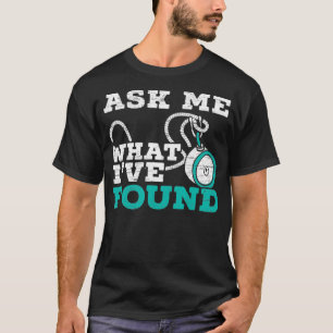 Vraag me wat ik gevonden heb Magnet Vist Treasure T-shirt