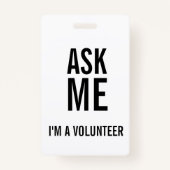 Vraag me zwart wit ik ben een vrijwilliger badge (Achterkant)