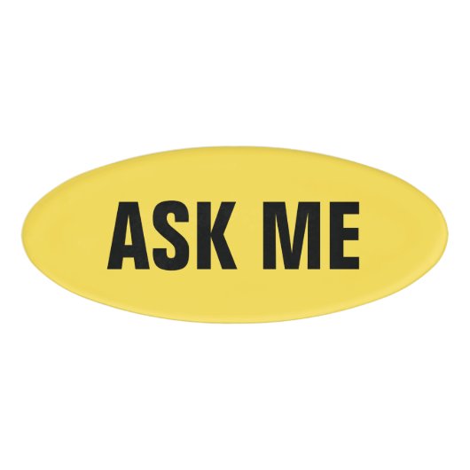 Vraag me zwarte en gele magnetische labels naambadge (Voorkant)