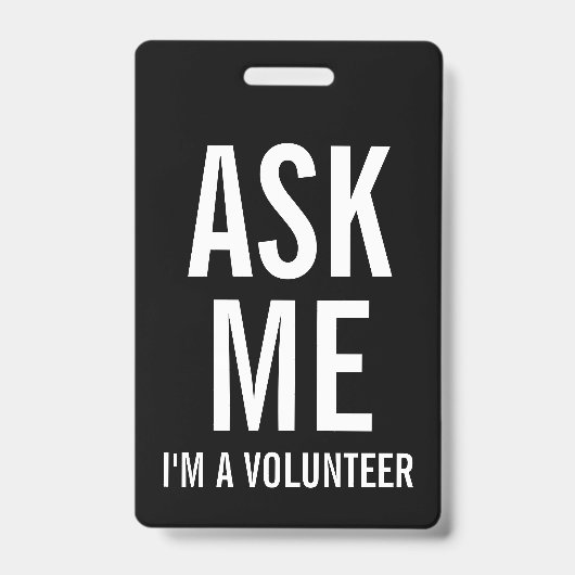 Vraag me | Zwarte-vrijwilligersbadge Badge (Voorkant)
