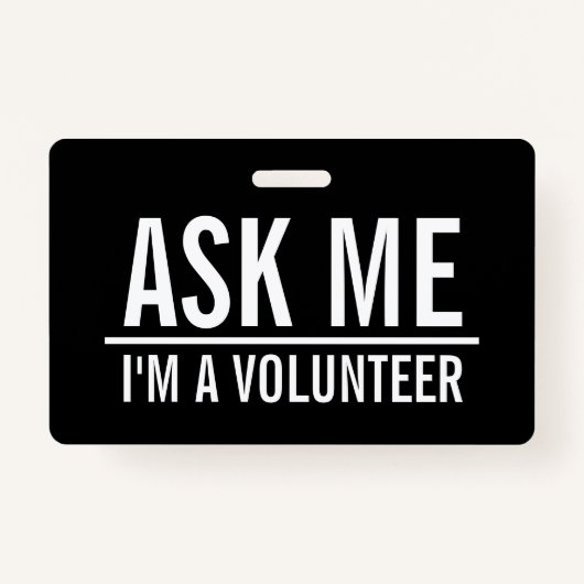 Vraag me | Zwarte-vrijwilligersbadge Badge (Voorkant)