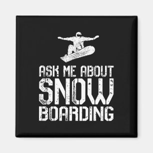 Vraag Mij Over Snowboarden Grappige Snowboard Lief Magneet
