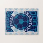 Vraag mijn Voetbal-obsessie Jigzaag niet in twijfe Legpuzzel (Horizontaal)