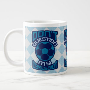 Vraag mijn Voetbal-obsessie niet in twijfel Grote Koffiekop