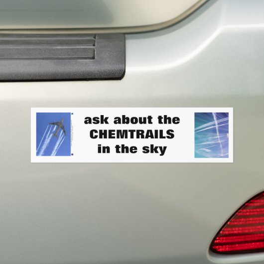 "Vraag naar het CHEMTRAILS" bericht T Shirt Bumpersticker (Op auto)