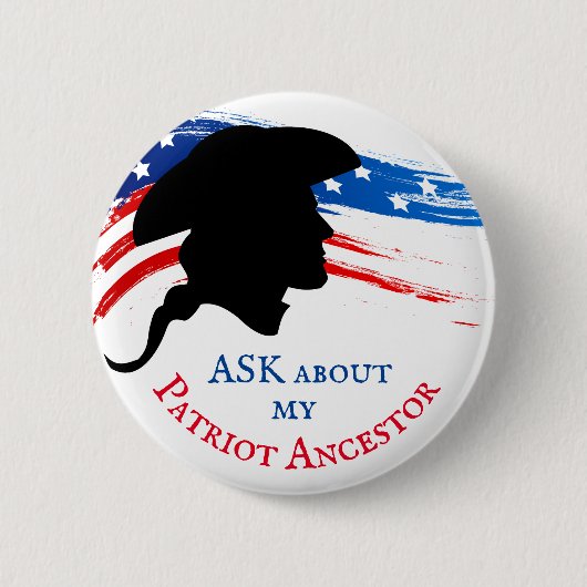 Vraag naar mijn patriot Ancestor Ronde Button 5,7 Cm (Voorkant)