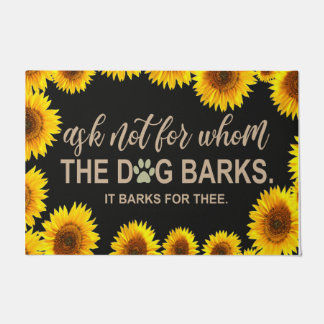 Vraag niet aan wie de hond Barks, het barst voor h Deurmat