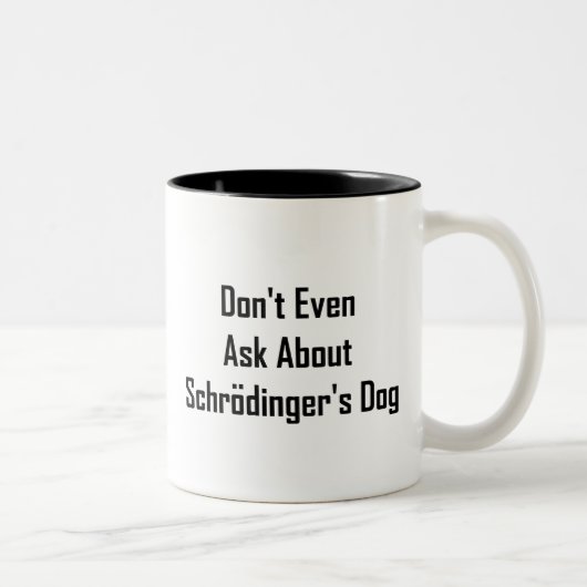 Vraag niet eens naar de hond van Schrodinger Tweekleurige Koffiemok (Rechts)