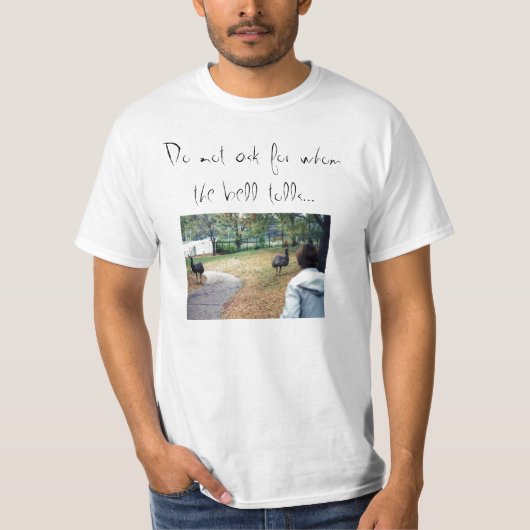 Vraag niet naar wie de bel luidt t-shirt (Voorkant)
