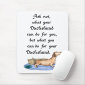 Vraag niet wat je Dachshund voor je kan doen Muismat (Met muis)