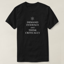 VRAAG OM BEWIJSMATERIAAL EN DENK KRITISCH! ATOM SC T-SHIRT