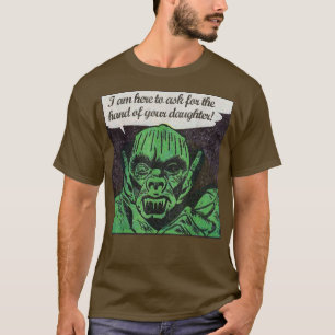 Vraag om de hand van de dochter Monster schoonzoon T-shirt