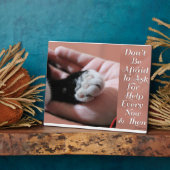 Vraag om hulp Aanmoediging Kat Slogan Fotoplaat (Zijkant)