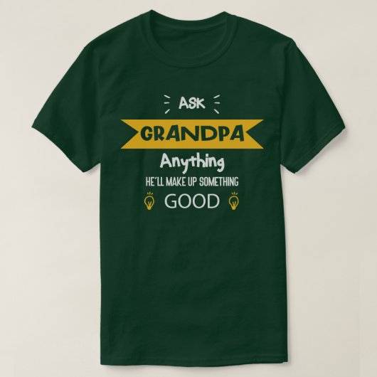 Vraag opa alles wat goed is t-shirt (Design voorkant)