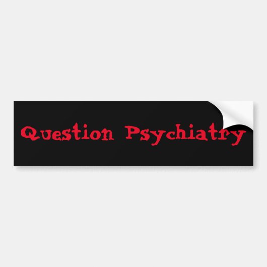 Vraag Psychiatrische bumpersticker (Voorkant)