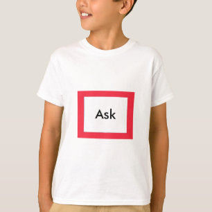 Vraag - ! UCreate Ask Gibney Zazzle T-shirt