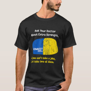 Vraag uw arts naar extra kracht bij de trommel t-shirt