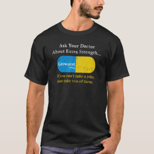 Vraag uw arts naar extra kracht bij het grondwater t-shirt