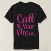 VRAAG UW MOM-MOEDERDAG T-SHIRT (Design voorkant)