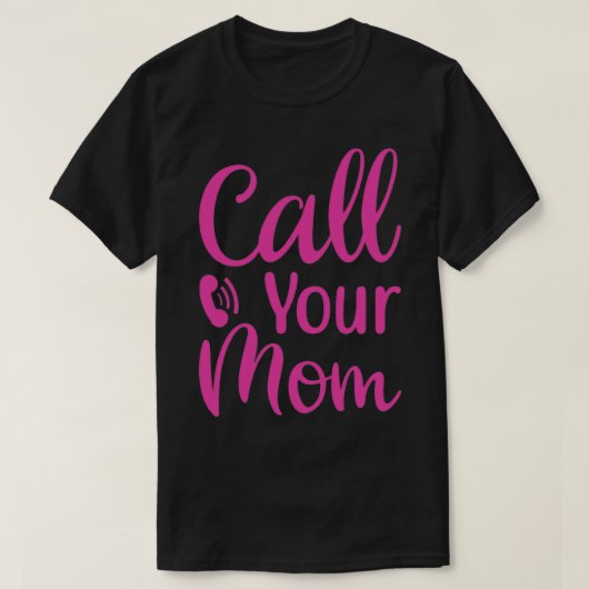 VRAAG UW MOM-MOEDERDAG T-SHIRT (Design voorkant)