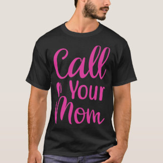 VRAAG UW MOM-MOEDERDAG T-SHIRT